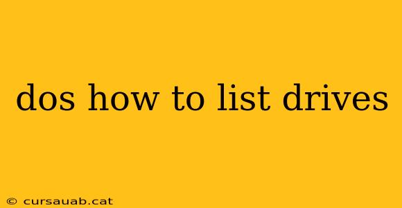 dos how to list drives